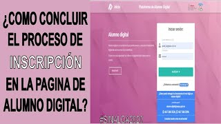 ¿COMO CONCLUIR EL PROCESO DE INSCRIPCIÓN EN LA PAGINA DE ALUMNO DIGITAL [upl. by Ahseikal]