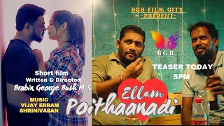 Ellam Poithaanadi  Short Film Teaser  love Failure  Part 1 Brabin George Bush M S  Libiya [upl. by Eustace]