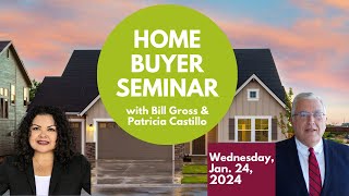 Home Buyer Seminar  January 24 2024 [upl. by Oizirbaf524]