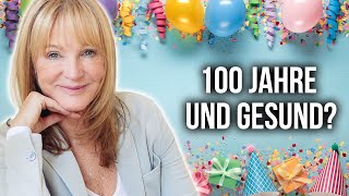 So kannst du 100 Jahre alt werden Gerontologie [upl. by Akiraa771]