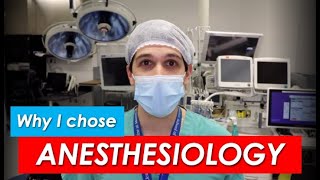 Why I Chose Anesthesiology  A New Residents Perspective [upl. by Kinch909]