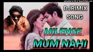 Milenge Hum Nahi  Kunaal Vermaa  Aditya Dev milengehumnahidj Hindi DJ Songs 2024djdjsong [upl. by Aisemaj]