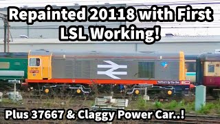 REPAINTED 20118 heads 1st LSL Working with 37667  Plus CLAGGY POWER CAR Smoking Crewe 121223 [upl. by Merkle]