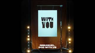 With You Official Lyric Video  Audacious Worship [upl. by Ahsiener]