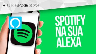 🔵 Como vincular sua CONTA SPOTIFY à ALEXA  Passo a Passo [upl. by Bekki]