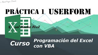 UserForm – Caso práctico 1 – Programación del Excel con VBA [upl. by Dorolice]