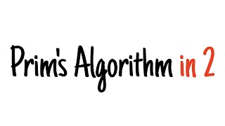 Prims algorithm in 2 minutes [upl. by Suilmann]