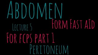 Gross Anatomy AbdomenPeritoneum For Fcps Part 1JCAT [upl. by Elna]