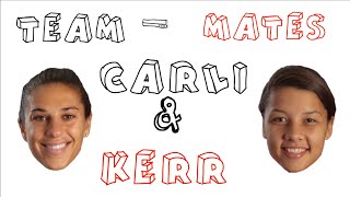 Team quotMatesquot Carli amp Kerr Season 2 [upl. by Storz]