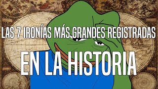 TOP 7 Las Ironías Más Grandes Registradas En La Historia [upl. by Nnyliram374]