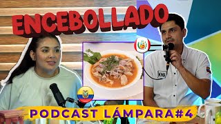 El Encebollado es Ecuatoriano 🇪🇨 FT KWAEC  Podcast Lámpara [upl. by Afrikah284]