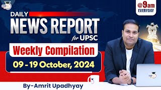 Weekly Compilation Daily News Report for UPSC Preparation I 19 Oct I Amrit Upadhyay I StudyIQ [upl. by Mcculloch]