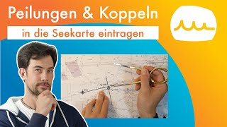 Peilungen eintragen und Koppelnavigation in der Seekarte [upl. by Hebert533]