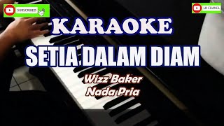 Setia Dalam Diam  Wizz Baker Karaoke HD [upl. by Filler]