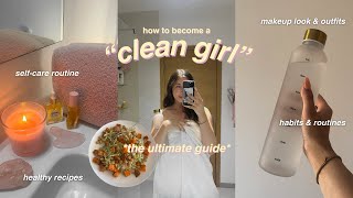 HOW TO ACHIEVE THE CLEAN GIRL AESTHETIC🤍 [upl. by Alhsa]