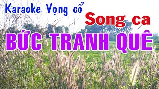 Karaoke vọng cổ BỨC TRANH QUÊ  SONG CA Tg Lam Phương [upl. by Luedtke]