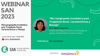 Webinar SAN 2023 “Microangiopatía trombótica post Trasplante Renal Características y Manejo” [upl. by Aronoel622]