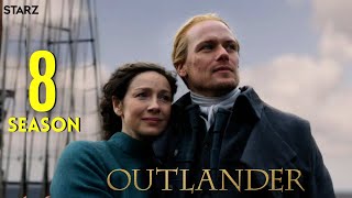 Outlander Season 8  Trailer  Release Cast amp Everything We Know [upl. by Jeremias715]