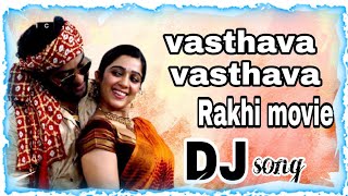 Vasthava vasthava song dj remix  Rakhi movie DJ song  jrNtr DJ songs [upl. by Adila]