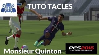 PES 2015  Tuto Tacles Valable sur PES 2019 [upl. by Retsehc]