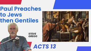 Acts 13141  Paul Preaches to Jews then Gentiles  Steve Greggs verse by verse bible teaching [upl. by Enelehs]