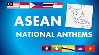 ASEAN  Southeast Asian Countries National Anthems [upl. by Zildjian]