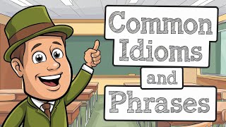 Common Idioms and Phrases  English Idioms and Phrases  Idioms and Phrases  Idioms with Sentences [upl. by Labaw]