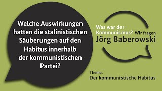 Welche Auswirkungen hatten die stalinistischen Säuberungen auf den Habitus innerh der komm Partei [upl. by Niowtna]