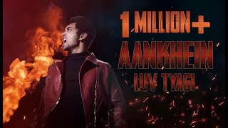 Aankhein  Luv Tyagi  Official Music Video HD  Rap Song 2019 [upl. by Hairabez710]