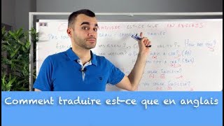 Comment traduire estce que en anglais  le mode demploi [upl. by Esinaj889]