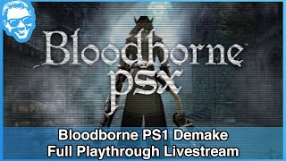 Bloodborne PSX Demake  Full Playthrough [upl. by Dadinirt180]