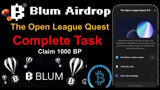 Blum The Open League Quest Task  How to Complete Blum New Task  Blum New Update [upl. by Linker4]