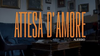 Alessio  Attesa DAmore Video Ufficiale 2024 [upl. by Hattie]