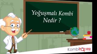 Yoğuşmalı Kombi Ne Demek  Nasıl Çalışır [upl. by Kronfeld]