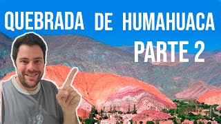 HUMAHUACA Turismo 🌵 LA GUIA DEFINITIVA Todos los secretos que no conocías PARTE 2 [upl. by Hadrian]