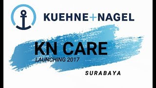 KUEHNE  NAGEL SURABAYA  KN CARE LAUNCHING 2017 [upl. by Isherwood]