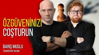 Özgüveninizi coşturun  Barış Muslu [upl. by Bethany]