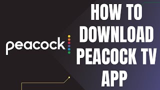 How to Download Peacock Tv App [upl. by Amelita]