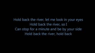 James Bay  Hold Back the River Lyrics [upl. by Anemaj]