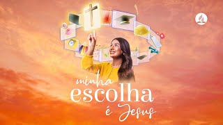 Minha Escolha é Jesus  Música Oficial  Semana de Evangelismo Feminino [upl. by Irrem378]