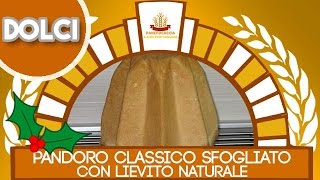 Pandoro Classico Sfogliato con Lievito Naturale [upl. by Ignaz]