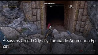 Assassins Creed Odyssey Tumba de Agamenon Ep 281 [upl. by Ennoira]