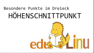 Edulinu  Höhenschnittpunkt  Besondere Punkte im Dreieck [upl. by Mutua]