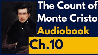 The Count of Monte Cristo Audiobook Chapter 10 [upl. by Jehiah]