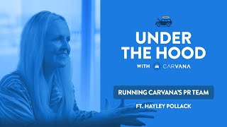 Running Carvana’s PR Team  Under the Hood [upl. by Yadseut536]