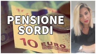 PENSIONE AI SORDI  COME OTTENERLA [upl. by Ibocaj]