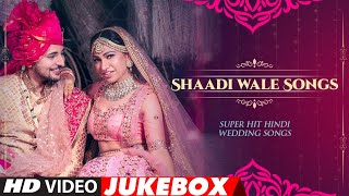 Shaadi Wale Songs  Video Jukebox  Superhit Hindi Wedding Songs Collection 2021  TSeries [upl. by Shedd]