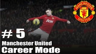 FIFA 13  Manchester United Career Mode  Season 1  Part 5 [upl. by Peednama566]