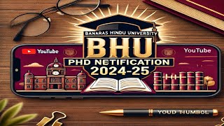 bhu phd notification 202425 bhi phd entrance exam  everything you need to know [upl. by Kcim165]