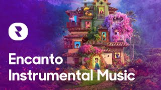 All Encanto Songs Instrumental 🌈 Mix Disney Encanto Instrumental Music [upl. by Adelric248]